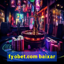 fyobet.com baixar